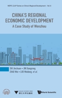 China's Regional Economic Development: A Case Study of Wenzhou (Wspc-Zjup China's Regional Development) 9813279583 Book Cover