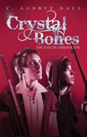 Crystal Bones 076145828X Book Cover
