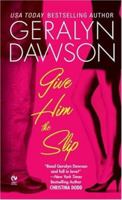 Give Him The Slip