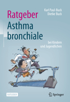 Ratgeber Asthma Bronchiale Bei Kindern und Jugendlichen 3662624451 Book Cover