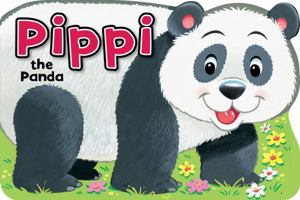Pippi the Panda (Shaped Animal Board Book) 1841350680 Book Cover