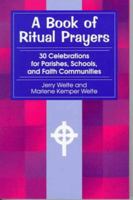 A Book of Ritual Prayers: 30 Celebrations for Parishes, Schools, and Faith Communities 0893903973 Book Cover