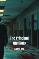 The Principal (HORROR) B0DQ8NHKZF Book Cover