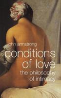 Conditions of Love: The Philosophy of Intimacy 0140294716 Book Cover