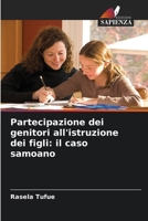 Partecipazione dei genitori all'istruzione dei figli: il caso samoano 6209590462 Book Cover