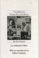 The Merits of Flexible Exchange Rates: An Anthology 091396915X Book Cover