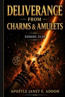 Deliverance from Charms and Amulets B0H73TFWZF Book Cover