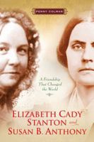 Elizabeth Cady Stanton and Susan B. Anthony 080508293X Book Cover