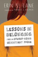 Lessons in Belonging from a Church-Going Commitment Phobe 0830843175 Book Cover