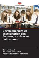 Développement et accréditation des facteurs, critères et indicateurs (French Edition) 6208804191 Book Cover