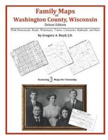 Family Maps of Washington County , Wisconsin 1420314599 Book Cover