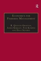Economics for Fisheries Management (Ashgate Studies in Environmental and Natural Resource Economics) (Ashgate Studies in Environmental and Natural Resource ... and Natural Resource Economics) 0754632490 Book Cover