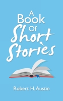A Book Of Short Stories 1663236224 Book Cover
