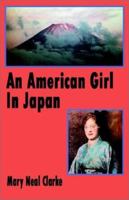 An American Girl in Japan 1591296358 Book Cover