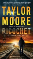 Ricochet: A Garrett Kohl Novel (Garrett Kohl, 3) 0063292394 Book Cover