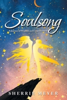 Soulsong: A Journey of Wisdom and Empowerment B0F8Q2R3FC Book Cover