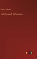 Half-Hours with the Telescope 3368192310 Book Cover