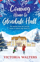 Coming Home to Glendale Hall 1788636074 Book Cover