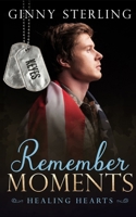 Remember Moments: An Arranged Marriage/Damsel in Distress Romance (Healing Hearts) B0CLGR2KJR Book Cover