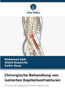 Chirurgische Behandlung von isolierten Kapitellumfrakturen (German Edition) 6207897528 Book Cover