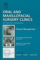 Practice Management, An Issue of Oral and Maxillofacial Surgery Clinics 1416058346 Book Cover