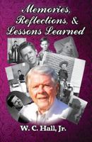 Memories, Reflections, and Lessons Learned 1726338320 Book Cover