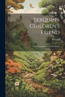The Child's Friend 0469673079 Book Cover