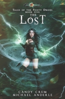 The Lost: Age Of Magic - A Kurtherian Gambit Series 1642029939 Book Cover