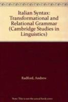 Italian Syntax: Transformational and Relational Grammar (Cambridge Studies in Linguistics) 0521216435 Book Cover
