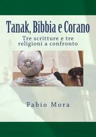 Tanak, Bibbia E Corano: Tre Scritture E Tre Religioni a Confronto 1979933650 Book Cover