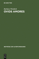 Ovids Amores: Gedichtfolge Und Handlungsablauf 3598776772 Book Cover