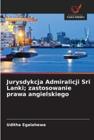 Jurysdykcja Admiralicji Sri Lanki; zastosowanie prawa angielskiego (Polish Edition) 6208626161 Book Cover
