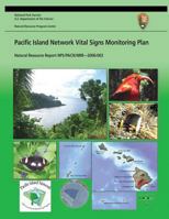 Pacific Island Network Vital Signs Monitoring Plan 149271402X Book Cover
