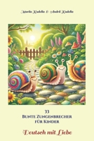 Bunte Zungenbrecher für Kinder: Deutsch mit Liebe (German Edition) B0DTKJ5BHK Book Cover