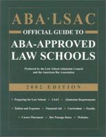 ABA/LSAC Official Guide to ABA-Approved Law Schools, 2002 Edition (Aba Lsac Official Gudie to Aba-Approved Law Schools, 2002) 0942639790 Book Cover