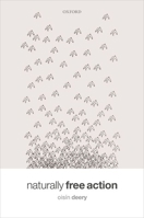 Naturally Free Action 0198789793 Book Cover