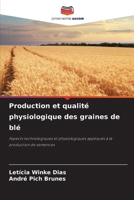 Production et qualité physiologique des graines de blé (French Edition) 6630099354 Book Cover