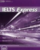 Ielts Express Upper Intermediate: Workbook with Audio CD 1133316204 Book Cover