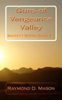 Guns of Vengeance Valley (Sackett #7) 1495949540 Book Cover