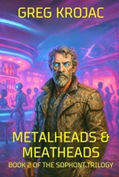 Metalheads & Meatheads: Paul's Story B0858VRV8W Book Cover