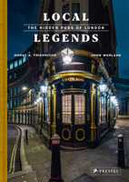 Local Legends: The Hidden Pubs of London 3791389734 Book Cover