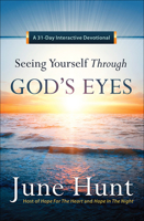 Seeing Yourself Through God's Eyes: A 31-Day Devotional Guide 0736949283 Book Cover