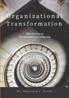 Organizational Transformation: Effectiveness of Transformational Leadership 1304586049 Book Cover