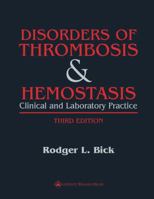 Disorders of Thrombosis and Hemostasis: Clinical and Laboratory Practice 0397516908 Book Cover