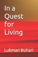 In a Quest for Living B09S64Y2N5 Book Cover