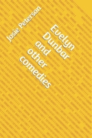 Evelyn Dunbar and other comedies 1727215702 Book Cover