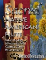 Sacred Native American Flute: Blues, Hymns, Christmas Carols 1530667887 Book Cover