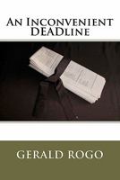 An Inconvenient Deadline 1456508377 Book Cover
