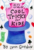 52 Cool Tricks for Kids 0811863743 Book Cover
