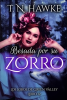 Besada por su Zorro: romance paranormal autoconclusivo e independiente B0BW2PPTSD Book Cover
